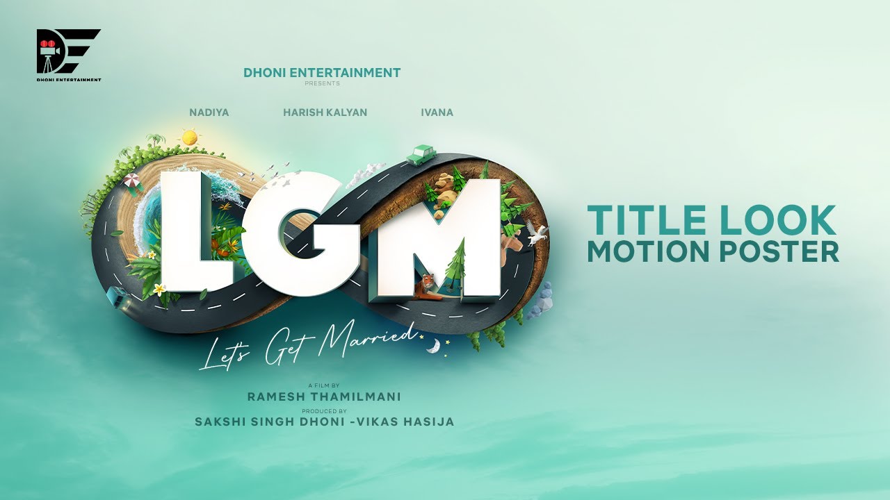 Lets Get Married | Motion Poster | Dhoni Entertainment.