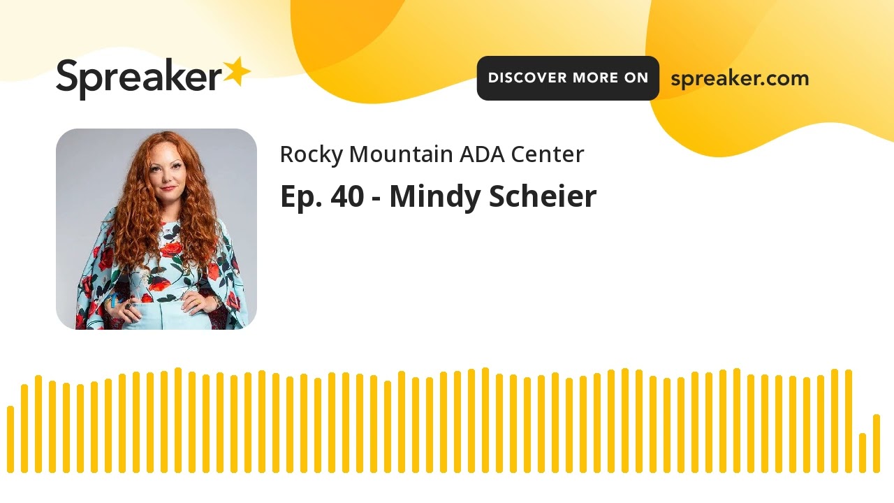 Adventures in Accessibility Ep. 40 - Mindy Scheier