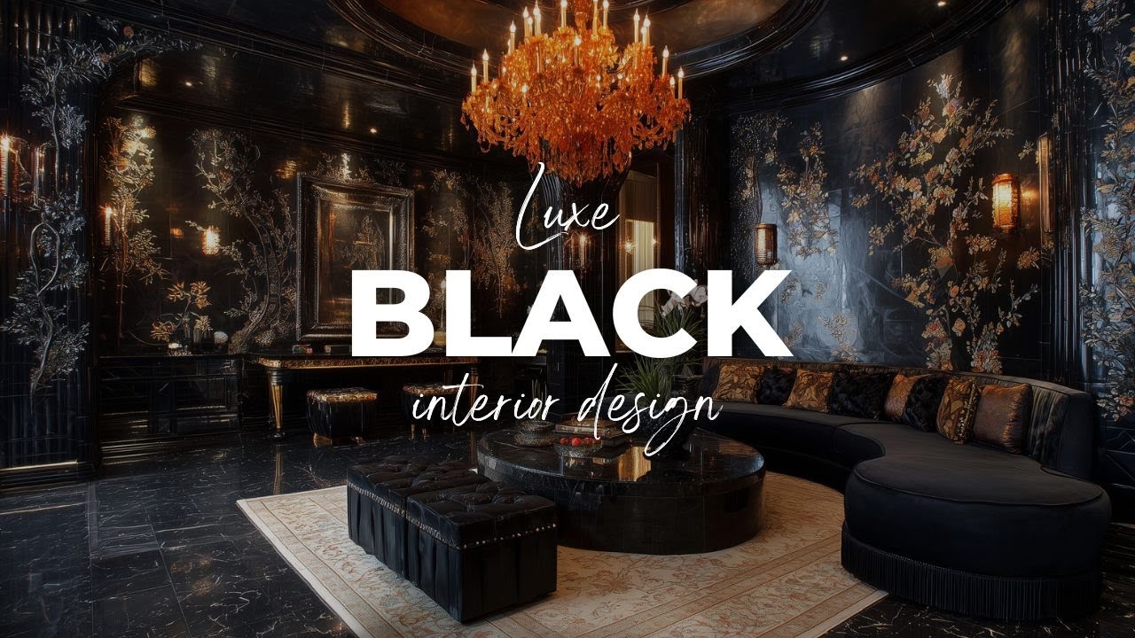 Black Luxe Interior Design: Mastering the Deep Tones of Luxury [4K]