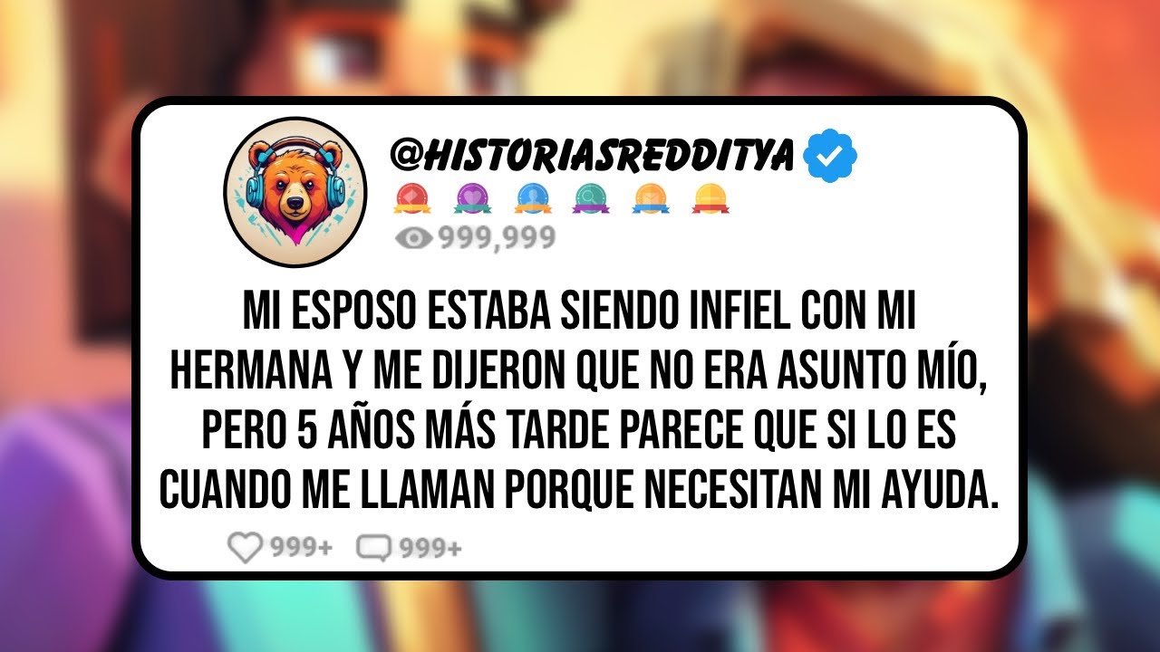 Mi ESPOSO estaba Siendo Infiel con mi Hermana y me Dijeron que No era Asunto Mío, Pero 5 Años Más...