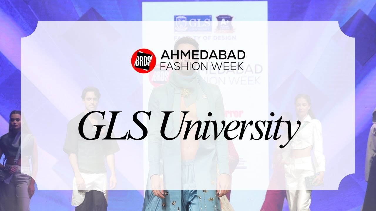 GLS University I Ahmedabad Fashion Week 2025