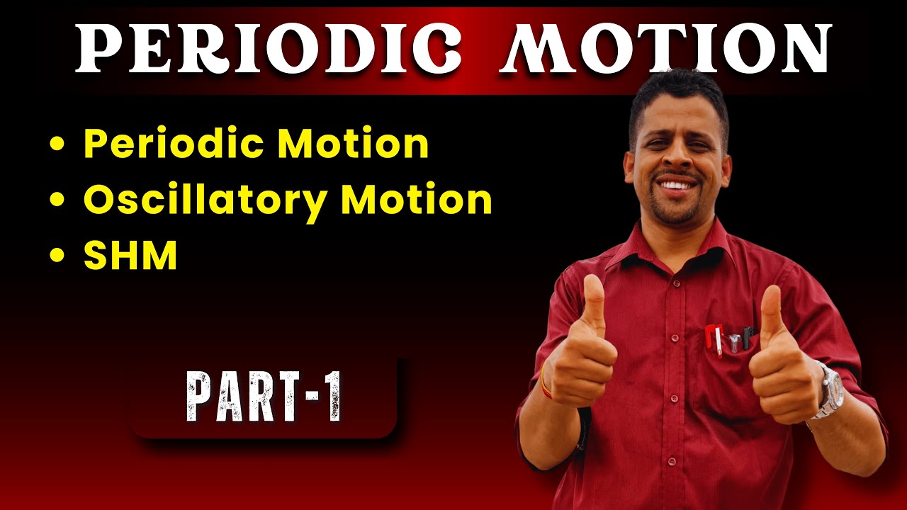 Periodic Motion || Oscillatory Motion || SHM || Part 1 ||NEB 2083 || Easy Physics