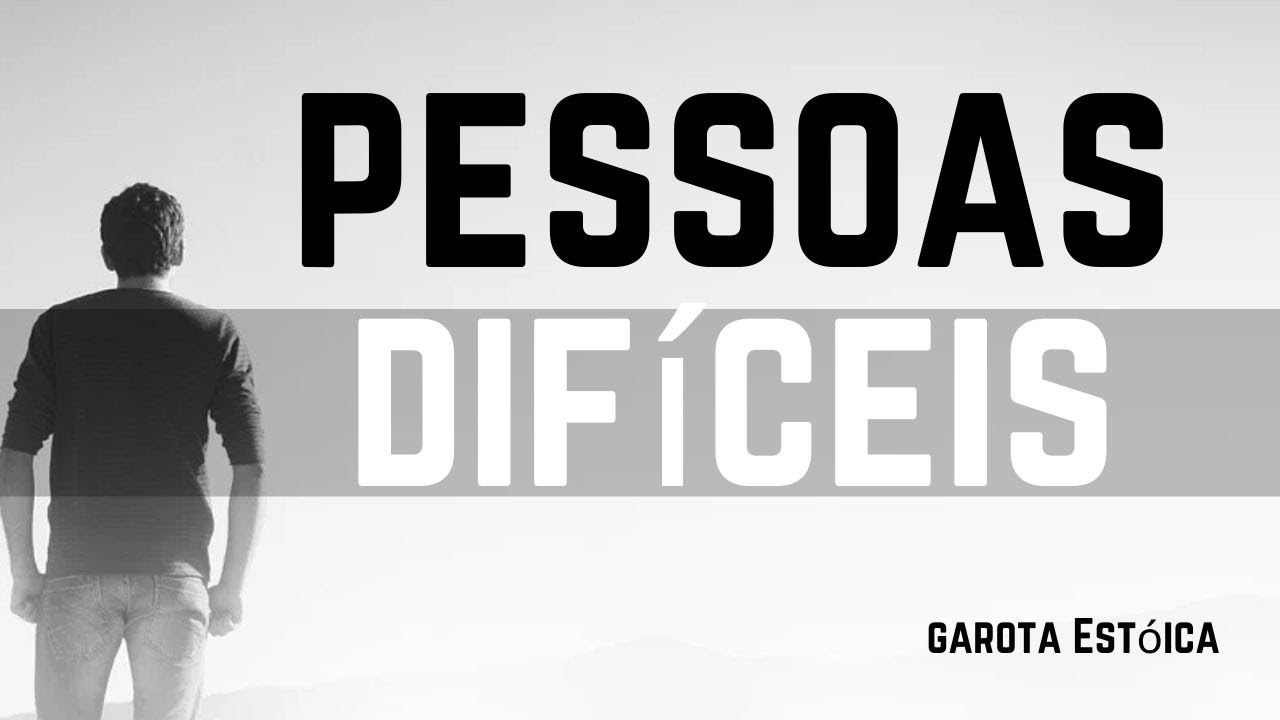 Pessoas difíceis que nos perseguem - como lidar? Sabedoria Estóica