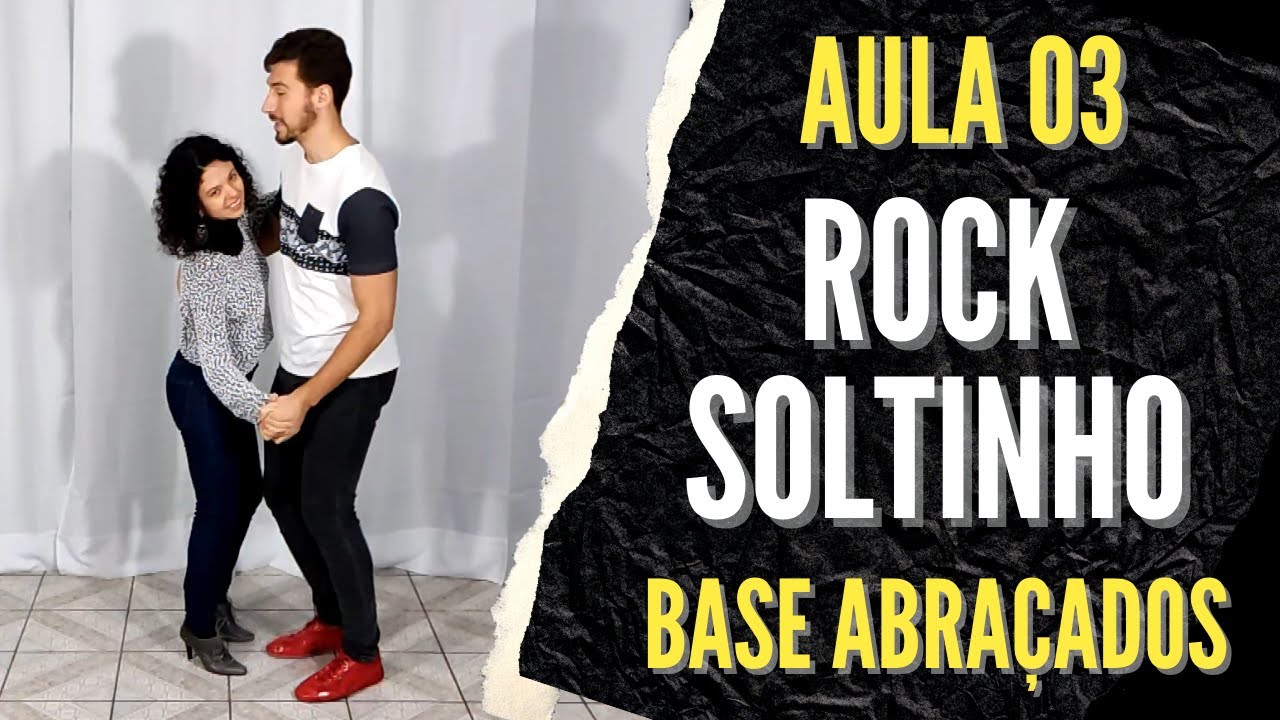 Como Dançar Rock Soltinho - Aula 03 - Base Abraçados - Iniciante