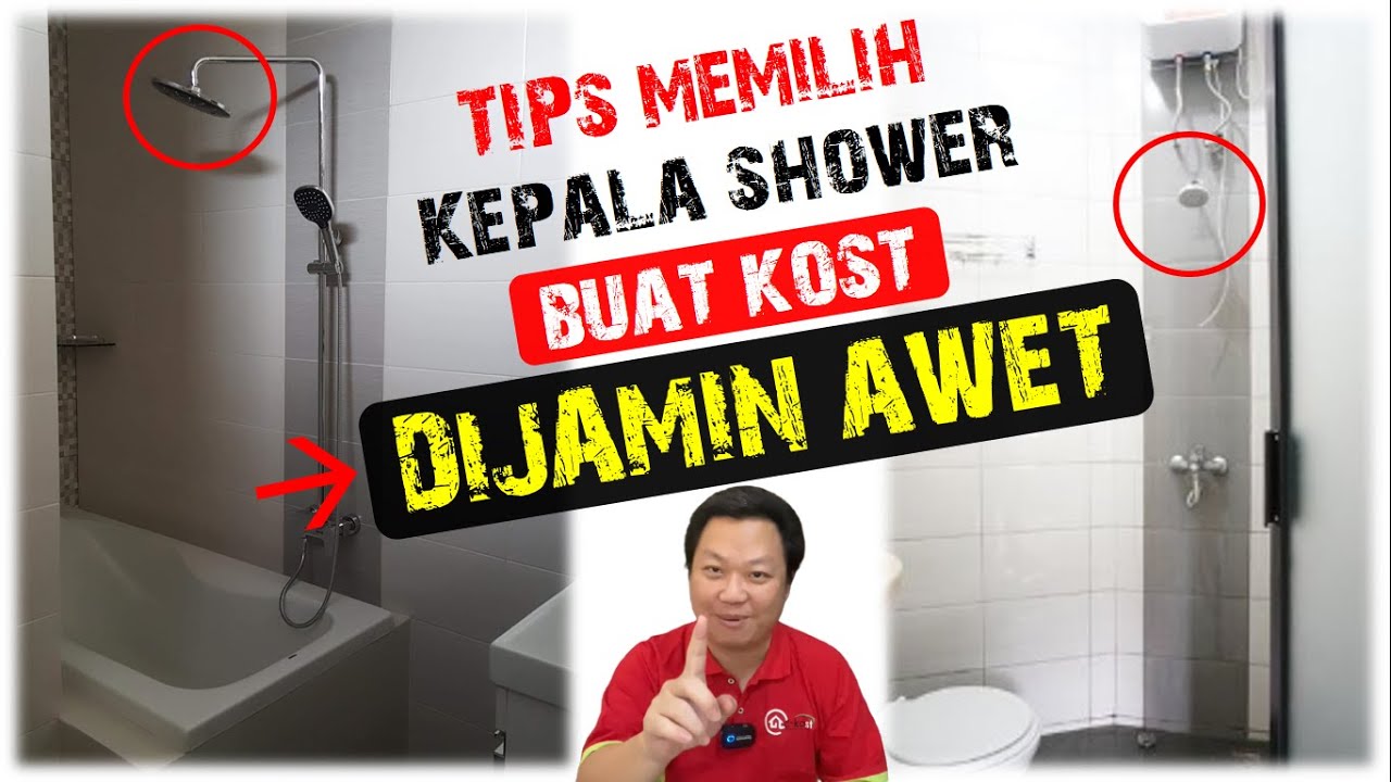 TIPS BELANJA BAHAN BANGUNAN | KEPALA SHOWER UNTUK KOST-KOSAN