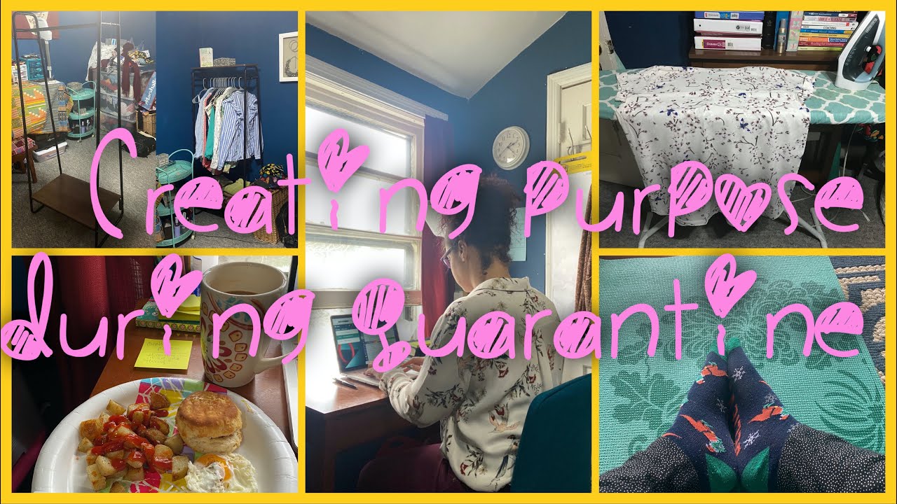 Creating Purpose During Quarantine