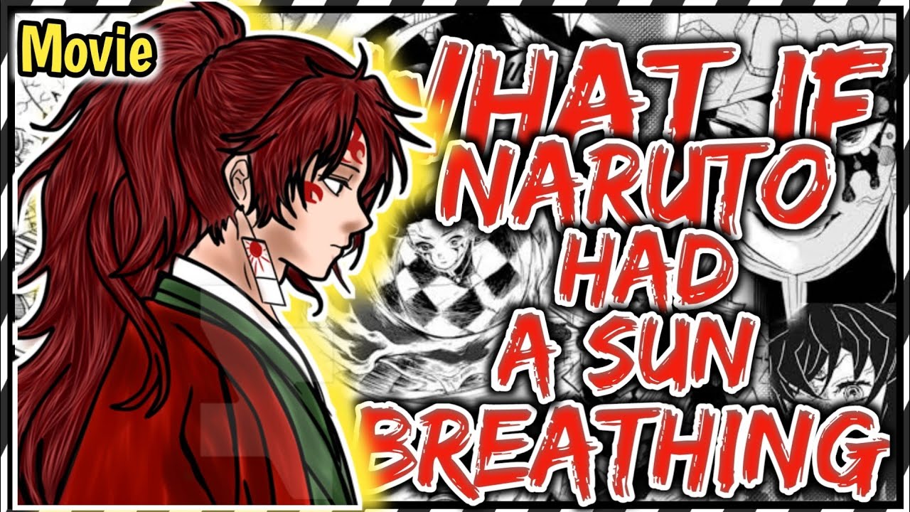 What if Naruto had Sun Breathing, Transmigrated in Tanjiro | Movie