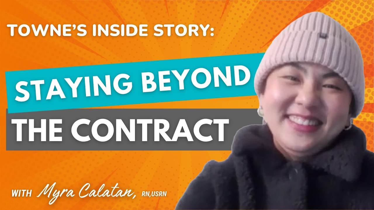 WATCH: Towne’s Inside Story — Staying Beyond the Contract ft. Nurse Myra.