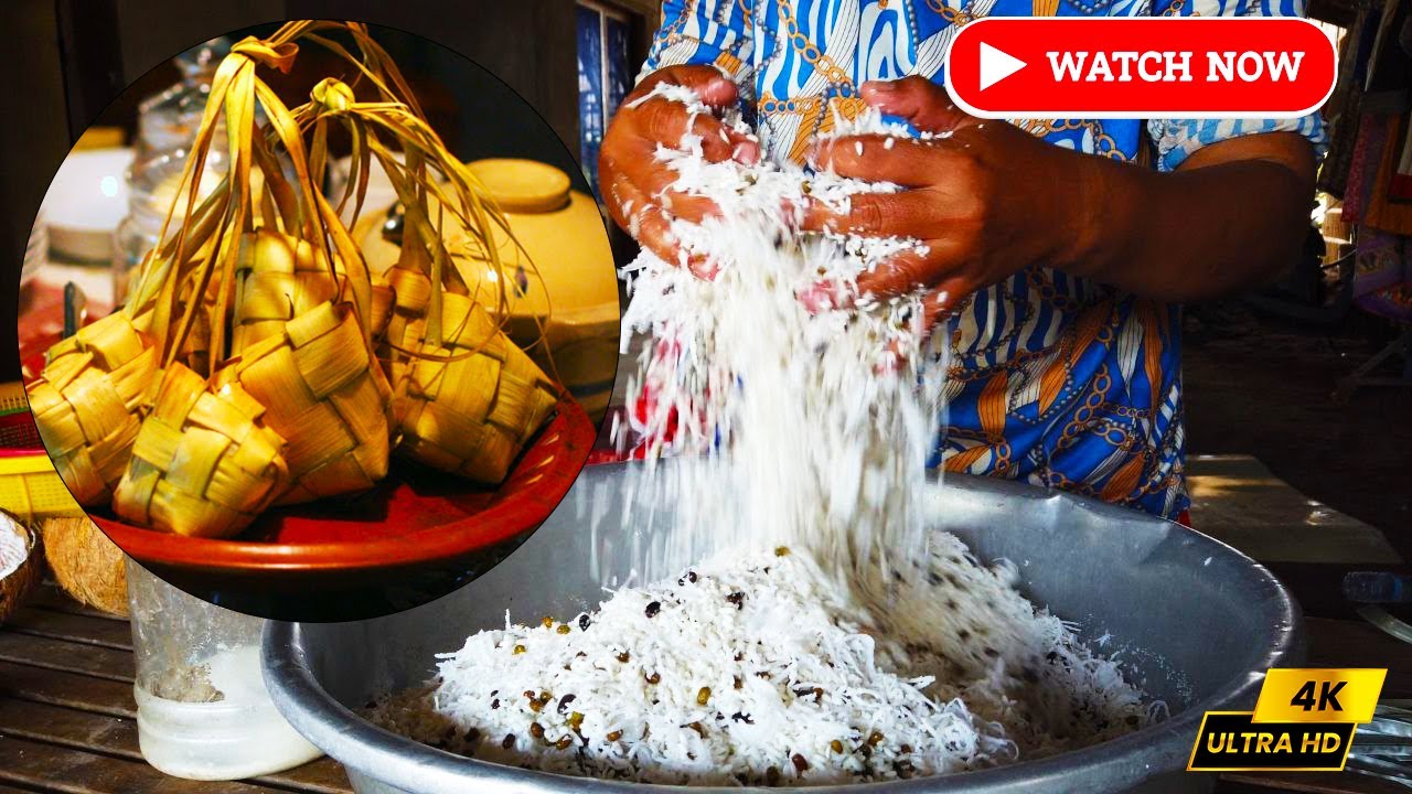 Making Num Khmer (Ketupat) - A Traditional Cambodian Dessert | Authentic Recipe & Process