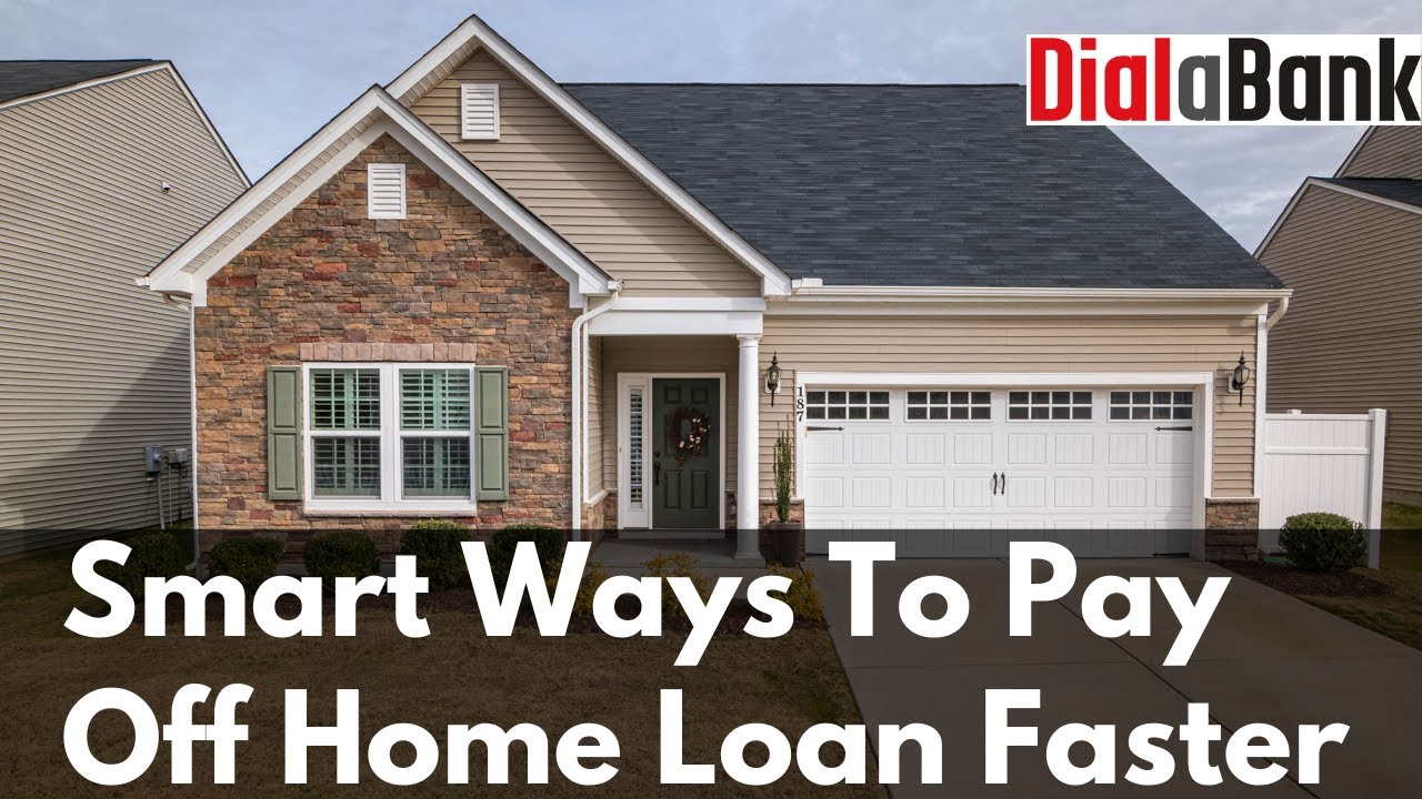 5 Smart Ways To Pay Off Home Loan Faster | How To Pay Off Your Mortgage Early | Home Loan