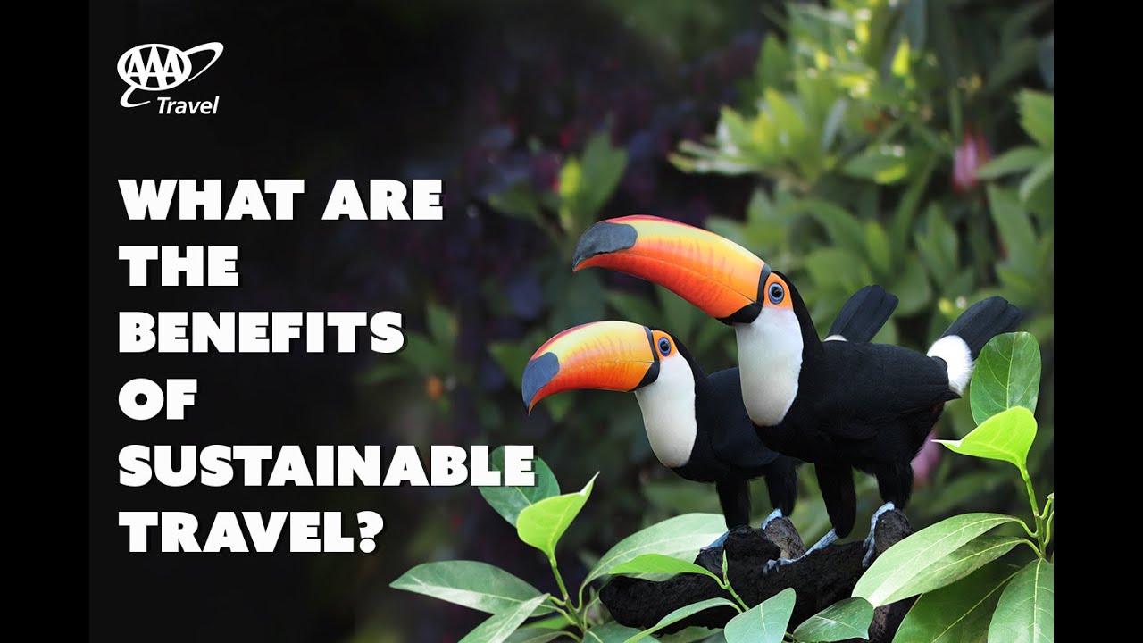 What are the Benefits of Sustainable Travel?
