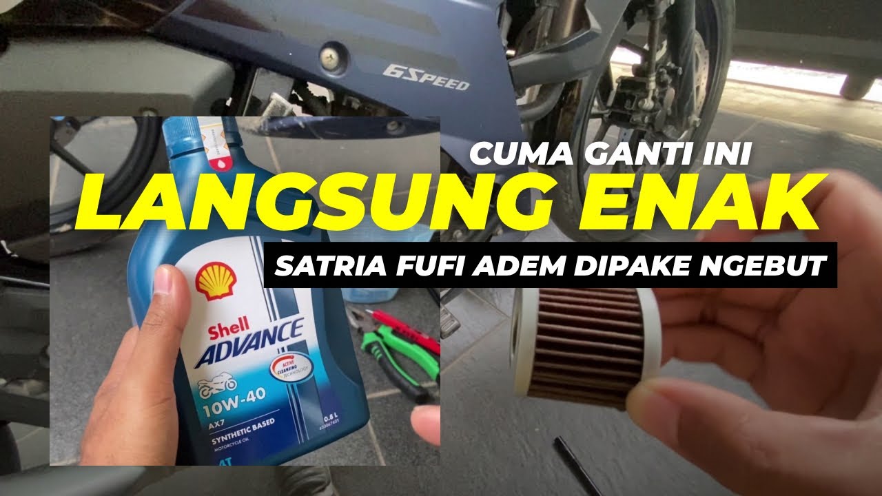 TUTORIAL GANTI FILTER OLI SATRIA FUFI | MESIN LANGSUNG ADEEEM!!