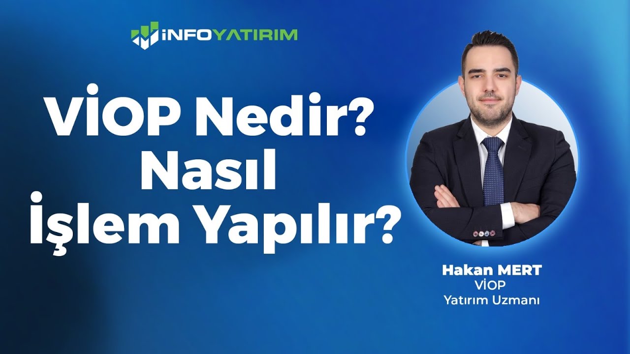 VİOP Nedir? Nasıl İşlem Yapılır? Hakan Mert Yorumluyor 