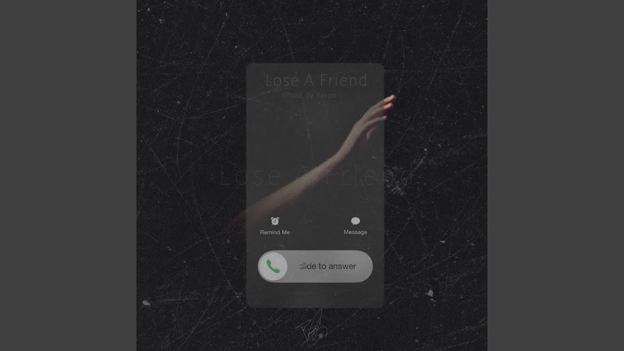 Lose A Friend