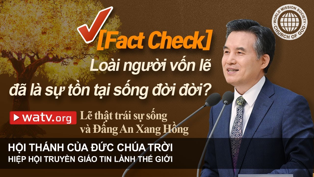 Lẽ thật trái sự sống và Đấng An Xang Hồng | Hội Thánh của Đức Chúa Trời