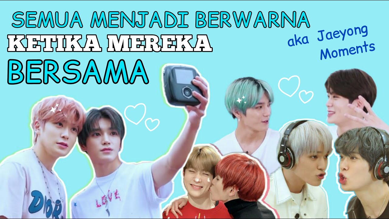 KETIKA JAEHYUN DAN TAEYONG BERSAMA (aka Jaeyong Moments)