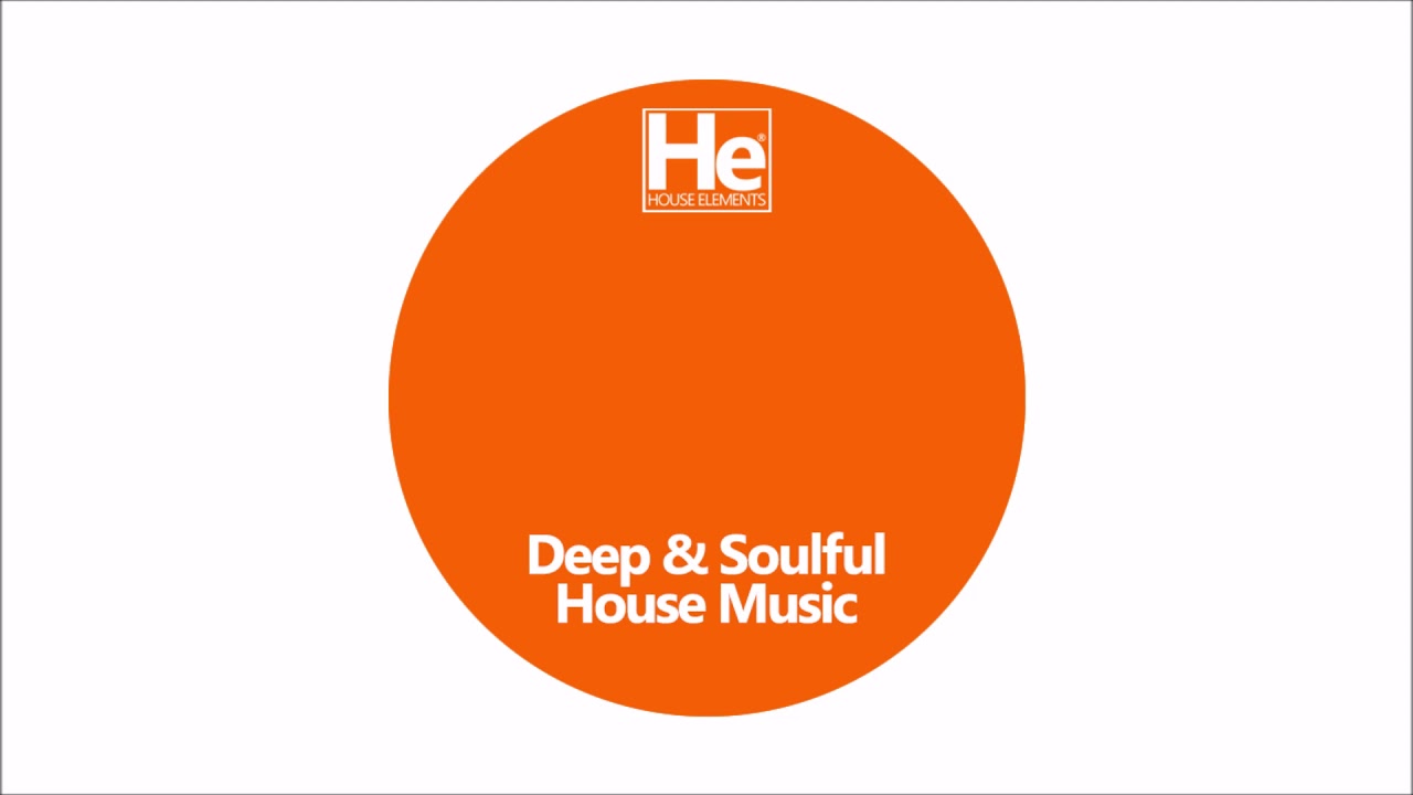 HOUSE elements | Soulful House Mix