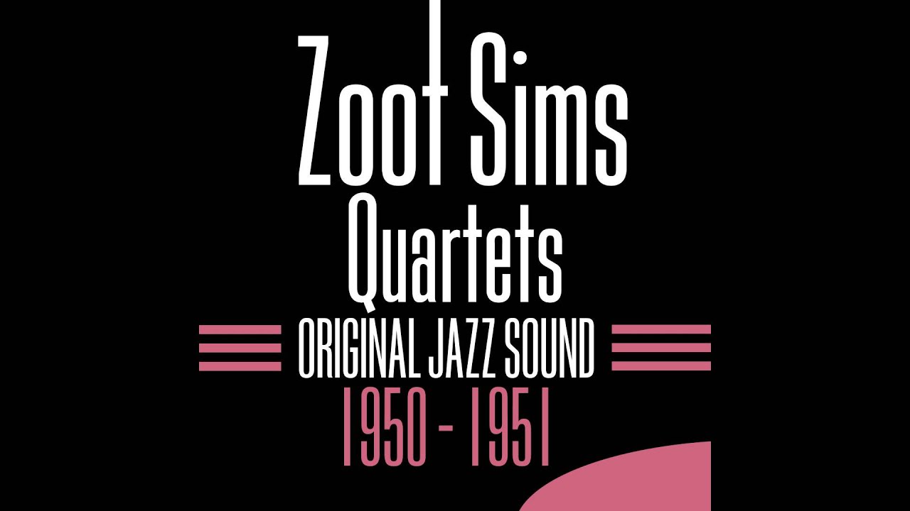 Zoot Sims Quartets - Jane-O