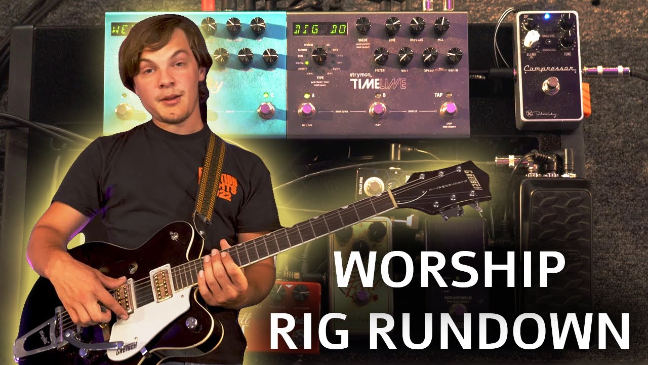 BEST WORSHIP GUITAR RIG RUNDOWN
