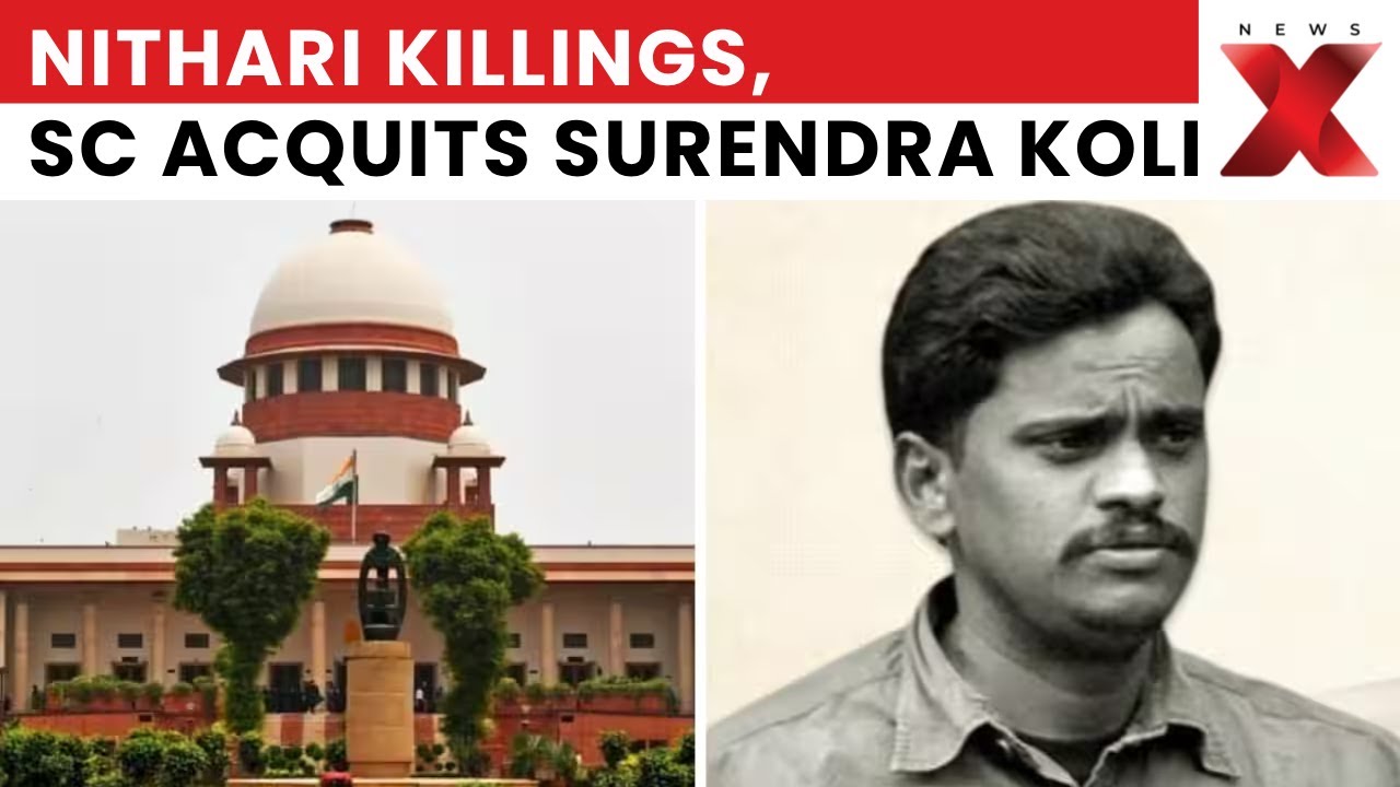 Nithari Killings Verdict Update: SC Acquits Surendra Koli in Long-Pending Case | NewsX