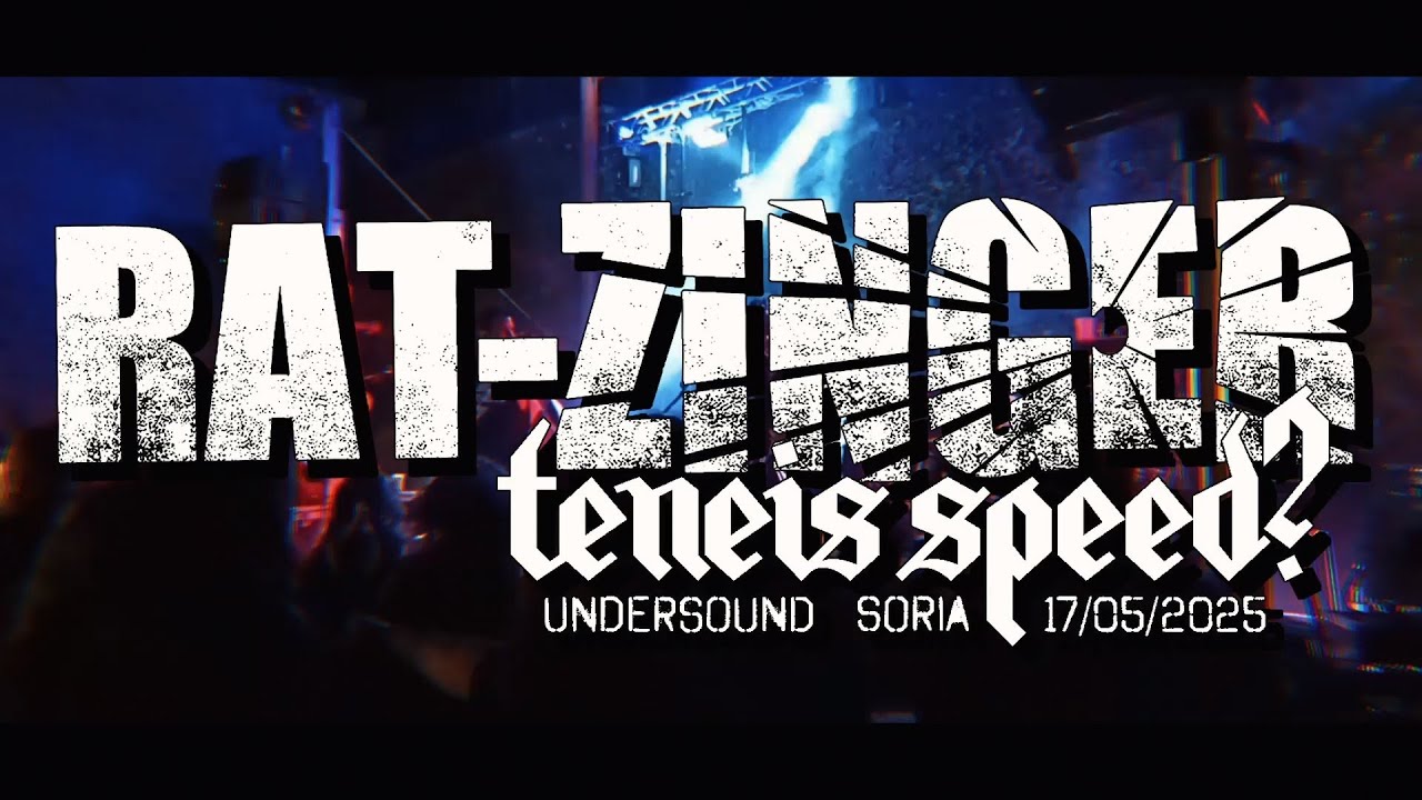 RAT-ZINGER - TENEIS SPEED? (UNDERSOUND 2025- SORIA)
