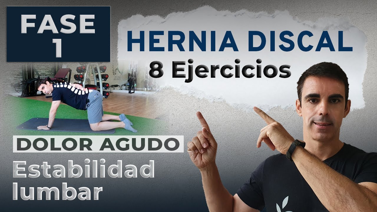 HERNIA DISCAL ► Fase de DOLOR AGUDO:  8 Ejercicios de ESTABILIDAD LUMBAR