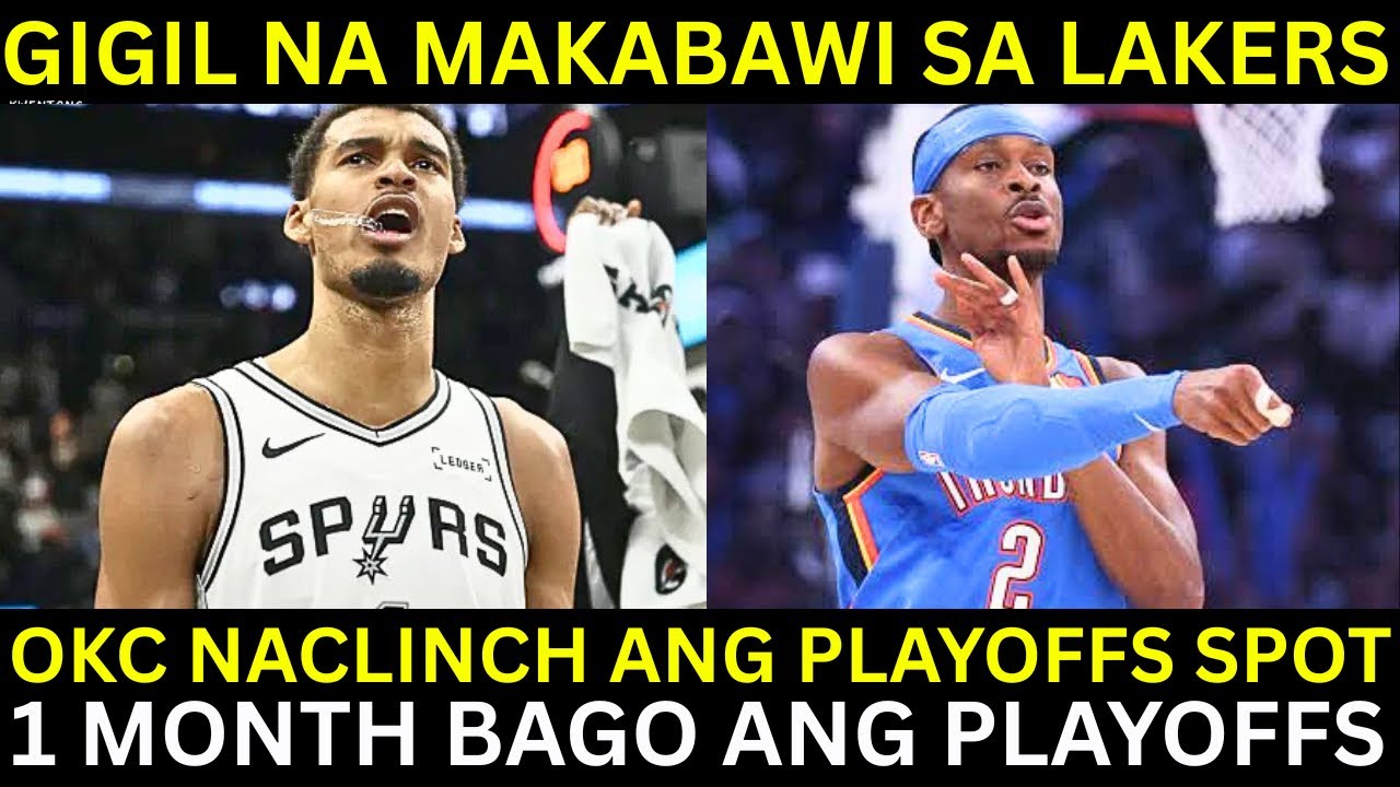 Wemby 60 Wins ang Gusto Hindi 50! | OKC NaCLINCH na ang Playoff SPOT! May 1 Month pa