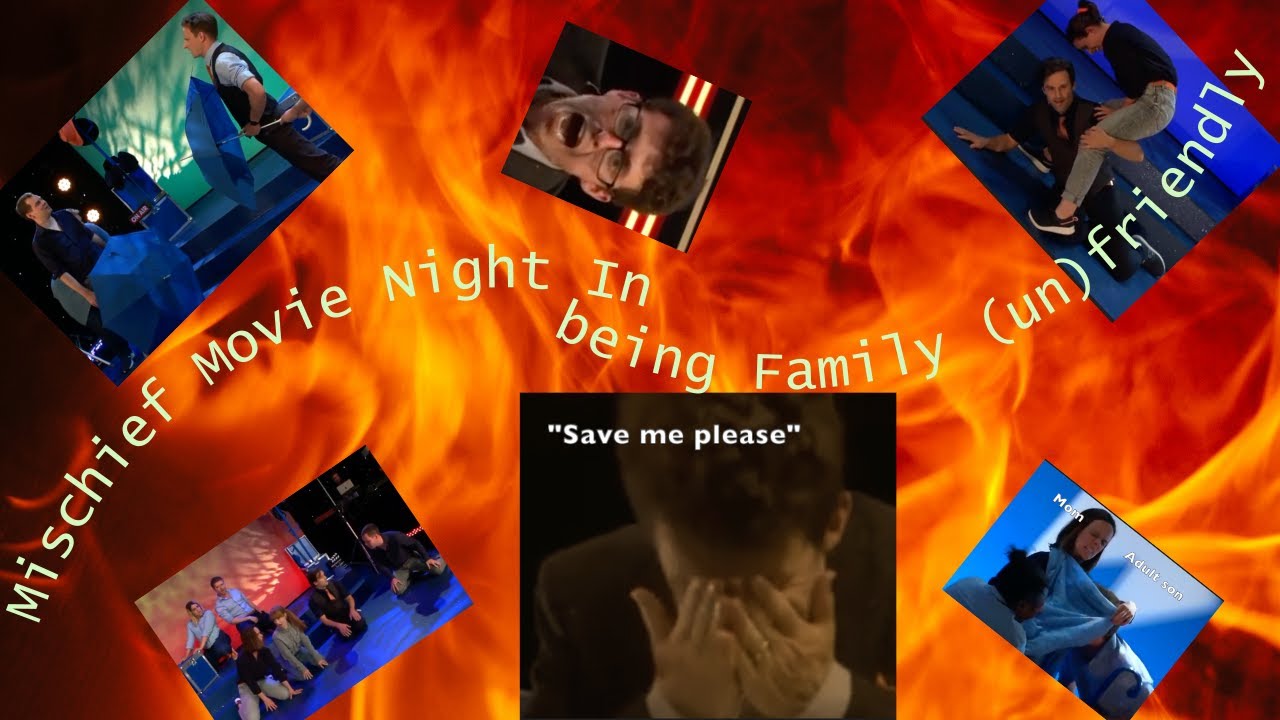 Mischief Movie Night In Being Family (un)Friendly