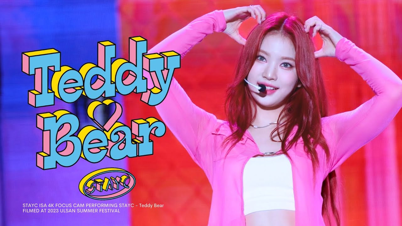 230807 스테이씨 아이사 직캠 4K 'Teddy Bear' (STAYC ISA FANCAM) @2023 Ulsan Summer Festival