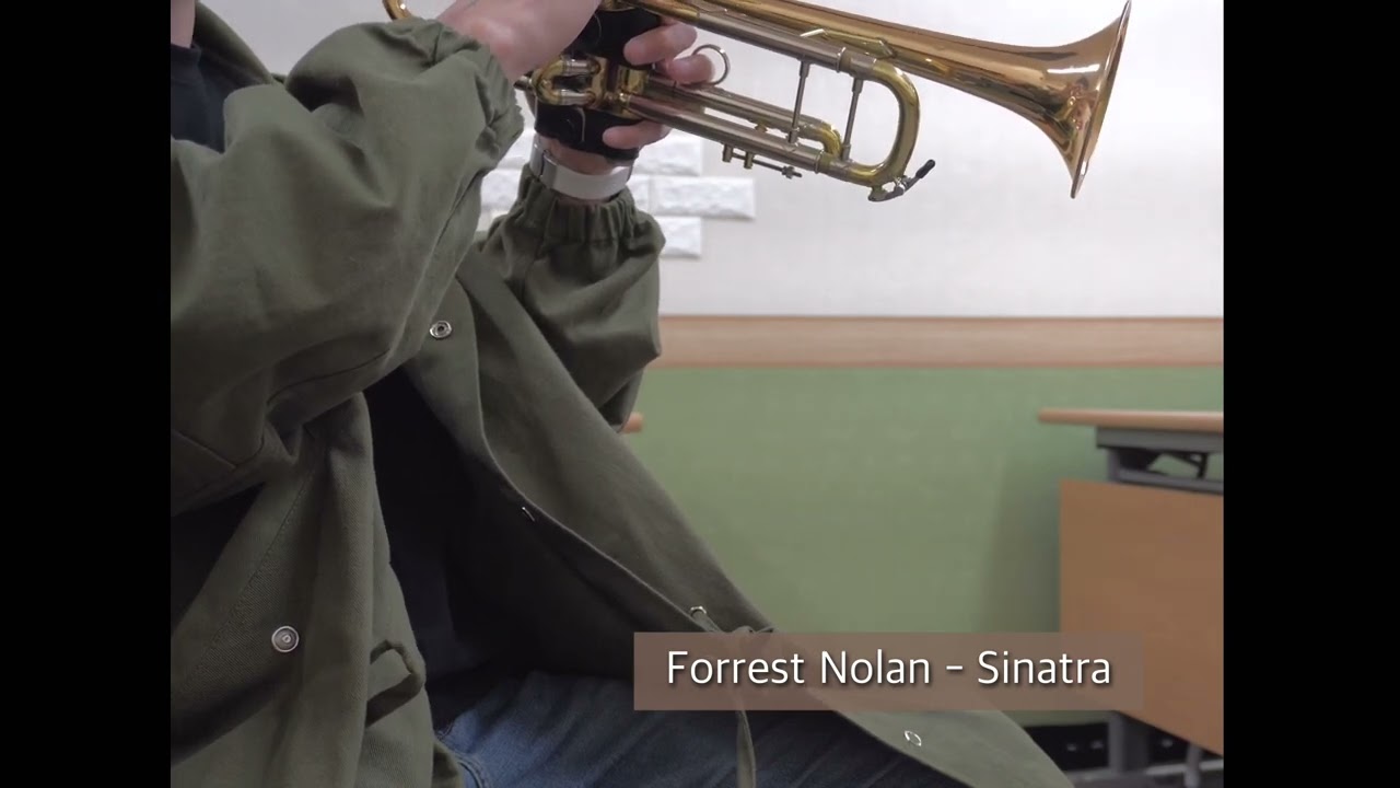 Forrest Nolan - Sinatra (trumpet)