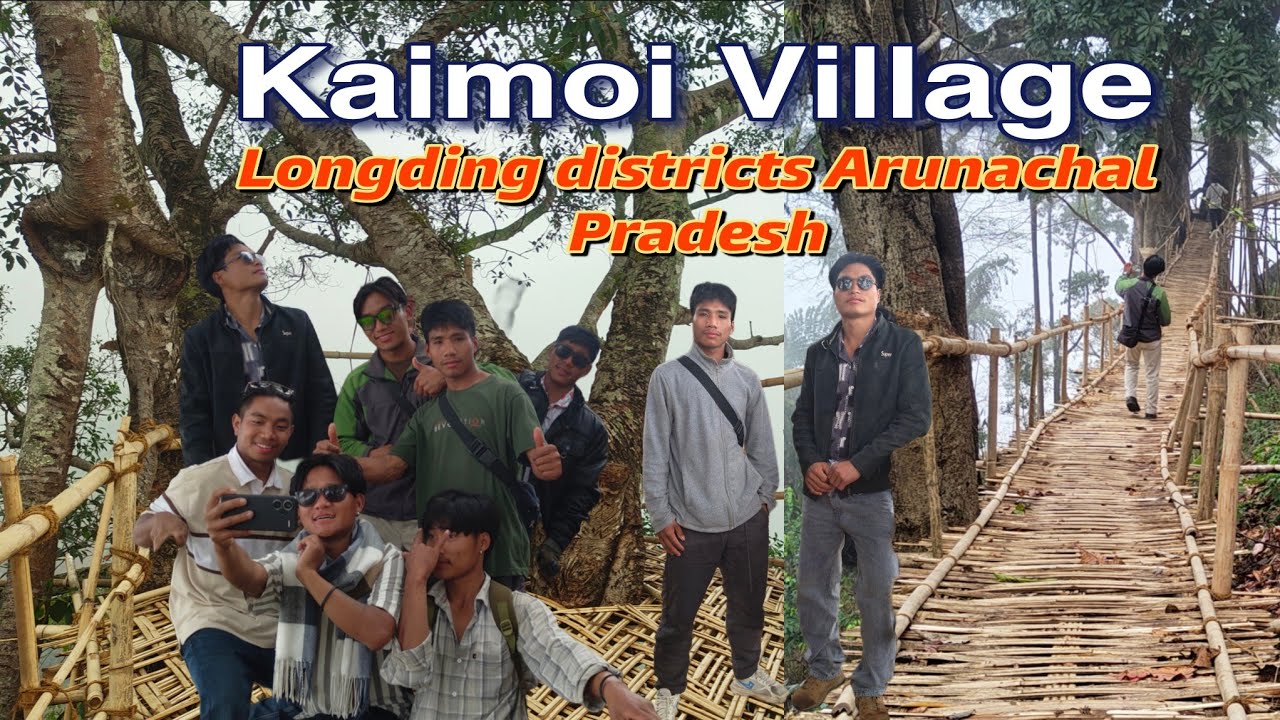 Kaimoi_ the best tourism village of Arunachal Pradesh _ longding districts📍 India 🇮🇳 _ yatunwangsu 