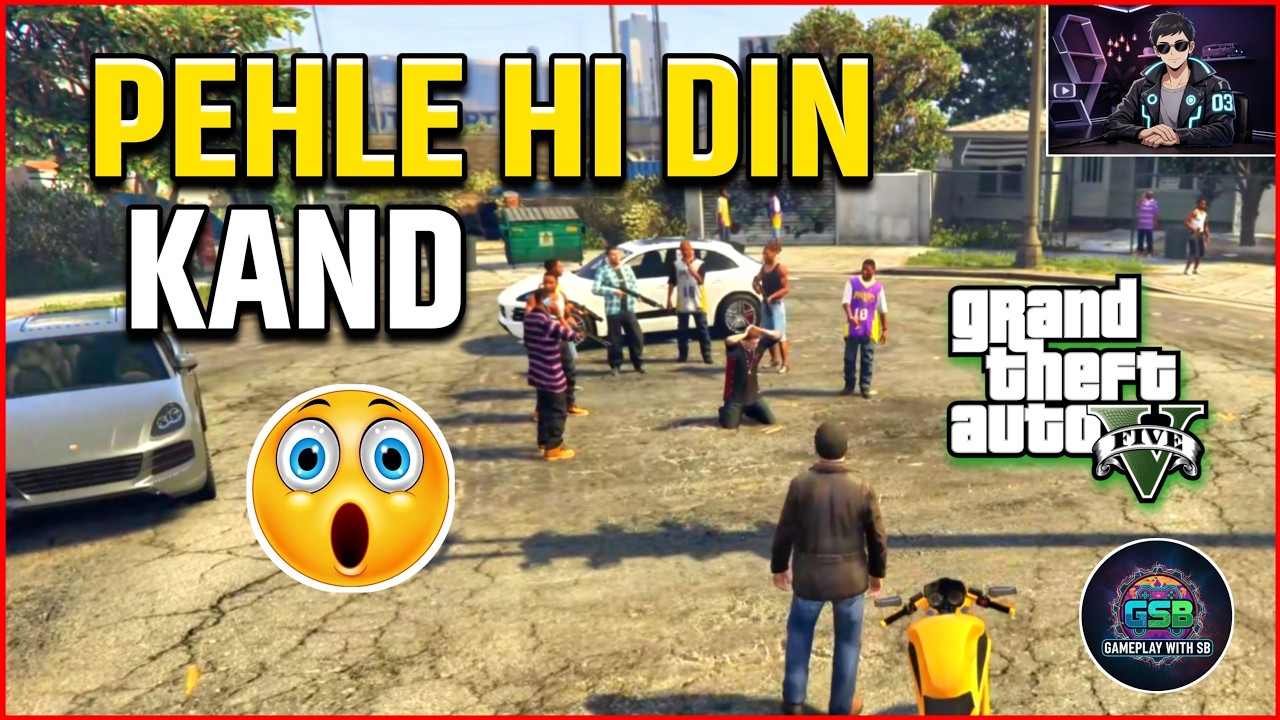 GTA5:Pehle Hi Din Bada Kaand Ho Gaya ! [Part 1] | GTA5 Gameplay#1