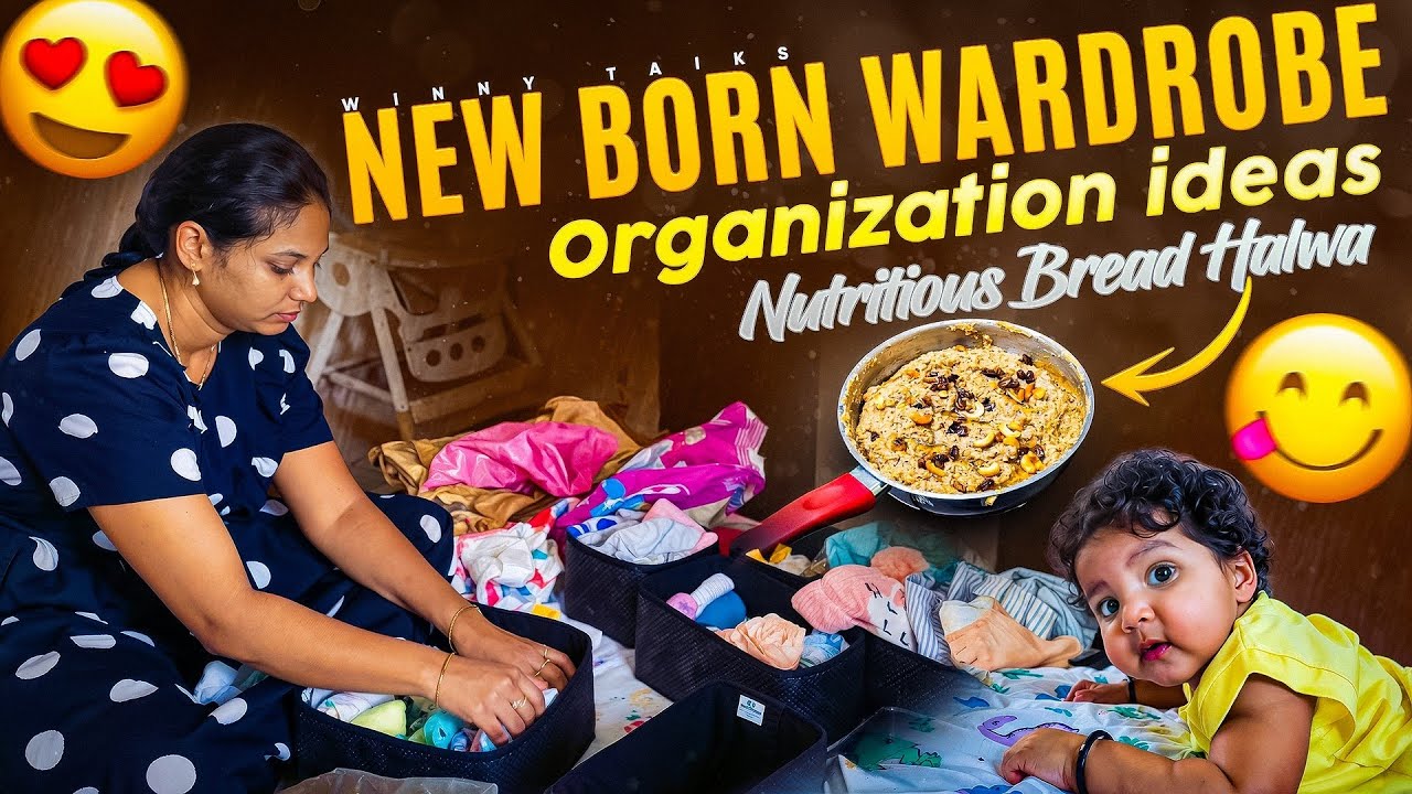#newmom series-16🥰wardrobe organising ideas for newborn babies🌿Healthy breadhalwa recipe#cute #baby 