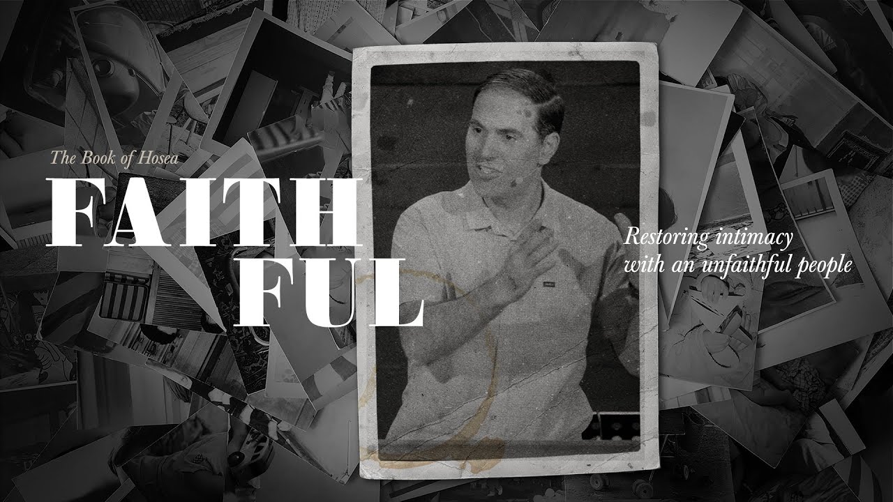 Return to God - Hosea 14:1-9 | Faithful: Restoring Intimacy with an Unfaithful People