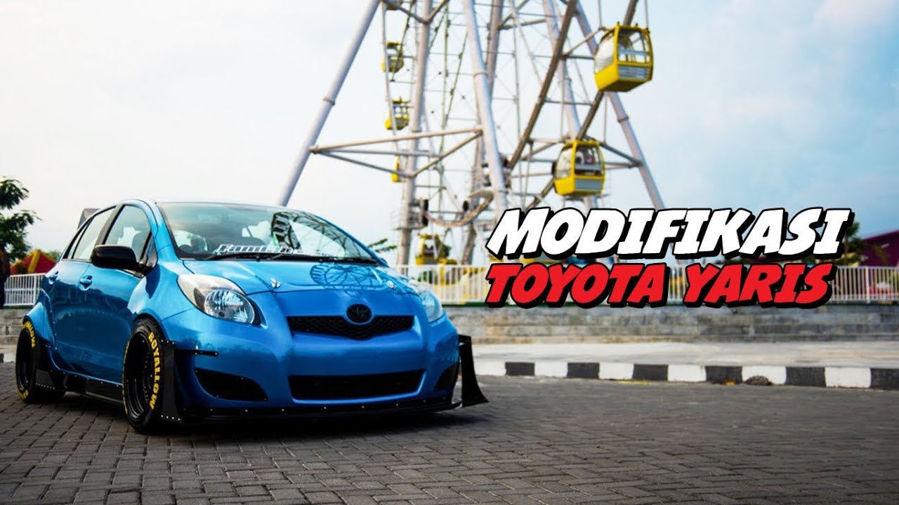 GALERI MODIFIKASI TOYOTA YARIS TERBARU