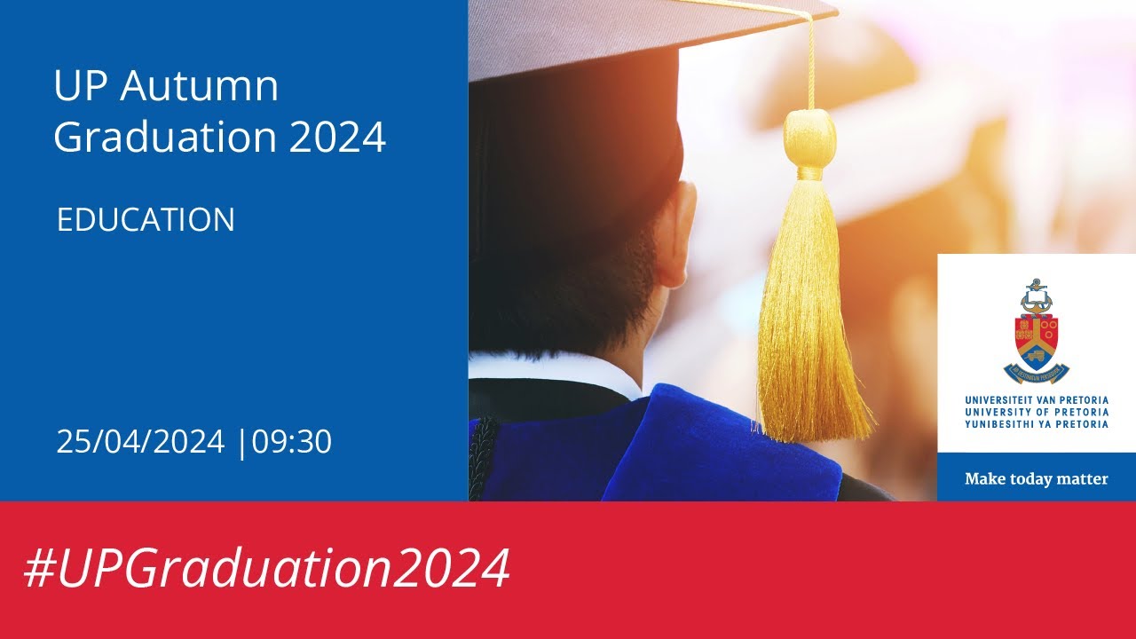 UP Autumn Graduation | 25 April -09:30