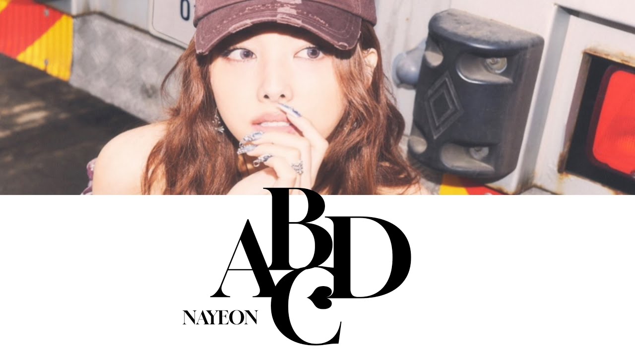 【 ABCD / NAYEON 】 歌詞/カナルビ/日本語訳