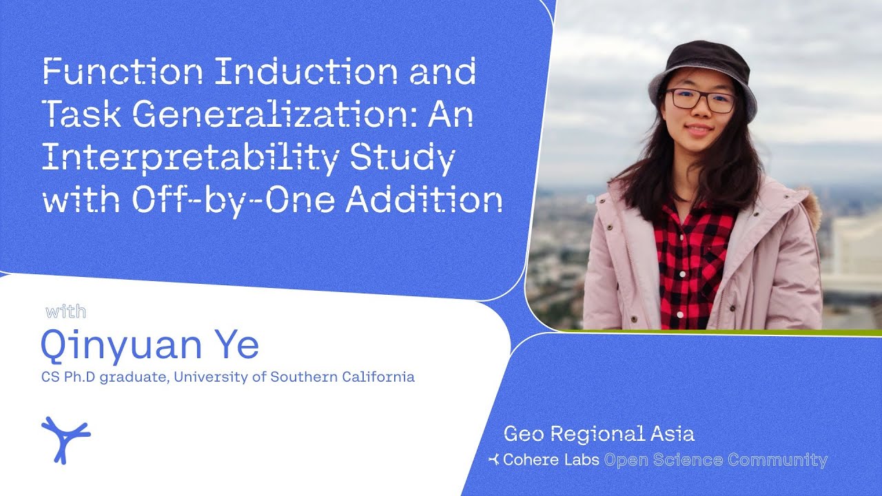 Qinyuan Ye - Function Induction and Task Generalization  An Interpretability Study with Off by One A