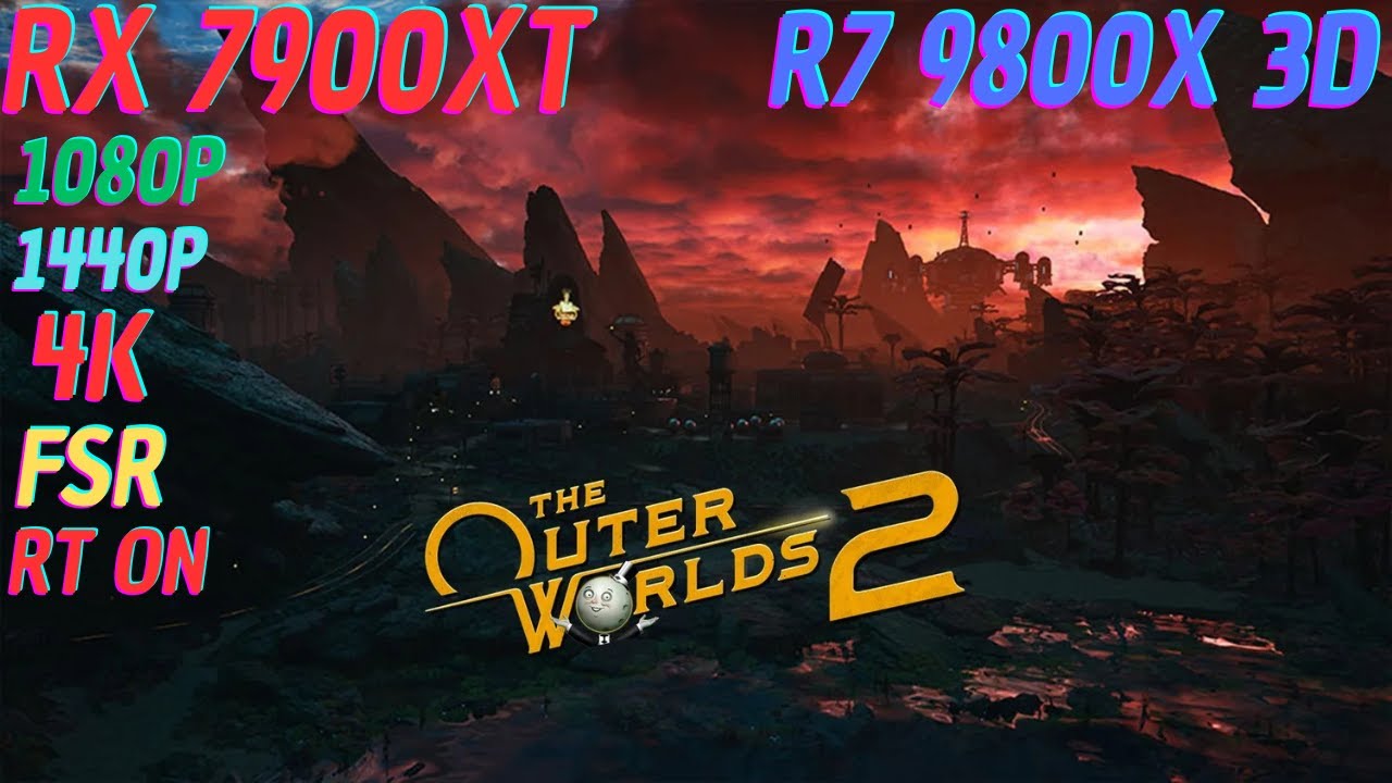 THE OUTER WORLDS 2 PC RX 7900XT  + R7 9800X3D