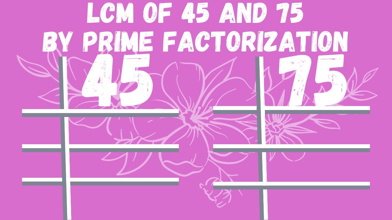 LCM of 45 and 75 by prime factorization |in Urdu/Hindi | LCM of 45 and 75