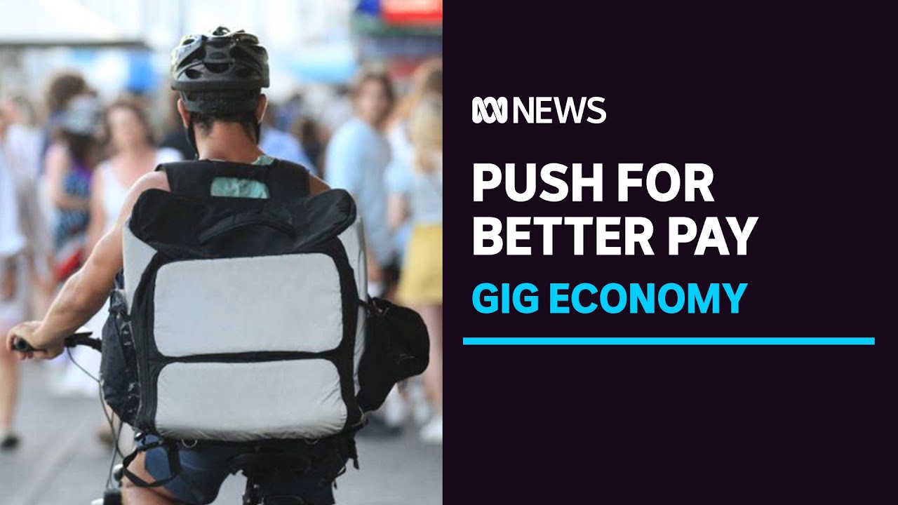 Calls for better pay and conditions for workers in the gig economy | ABC News