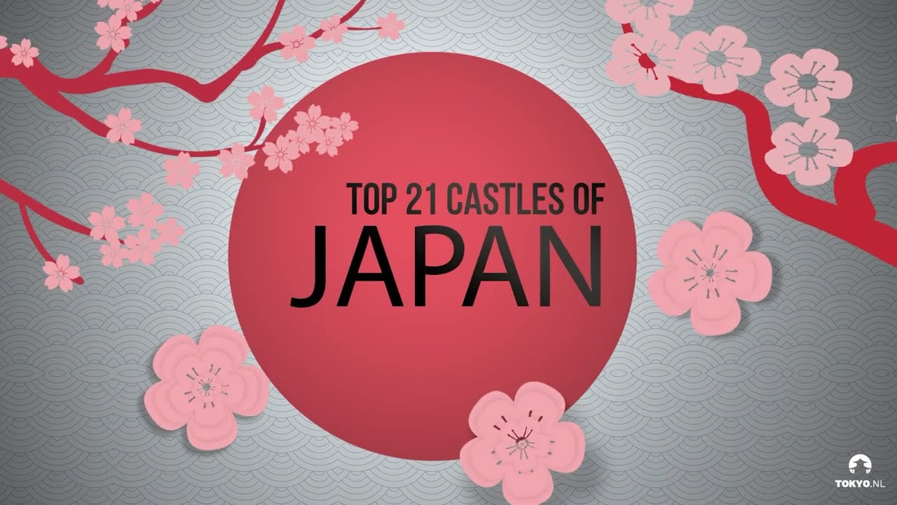 Top 21 Japanese castles - Samurai and shoguns