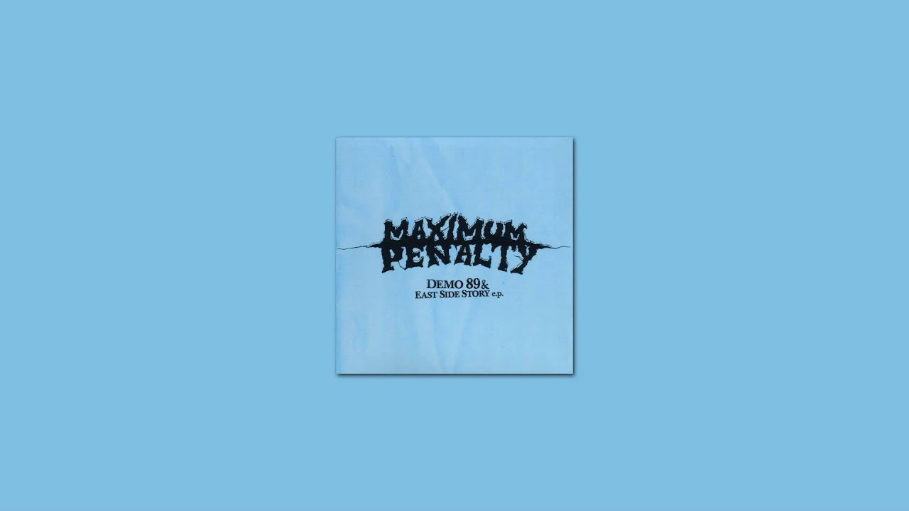 Maximum Penalty - All Your Boyz