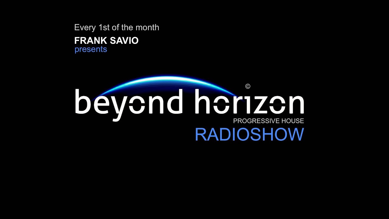 Frank Savio pres. Beyond Horizon #005 (01/11/25) GUY J, PATCH PARK, HAFT, MIKE RISH, DJ RUBY, FJL...