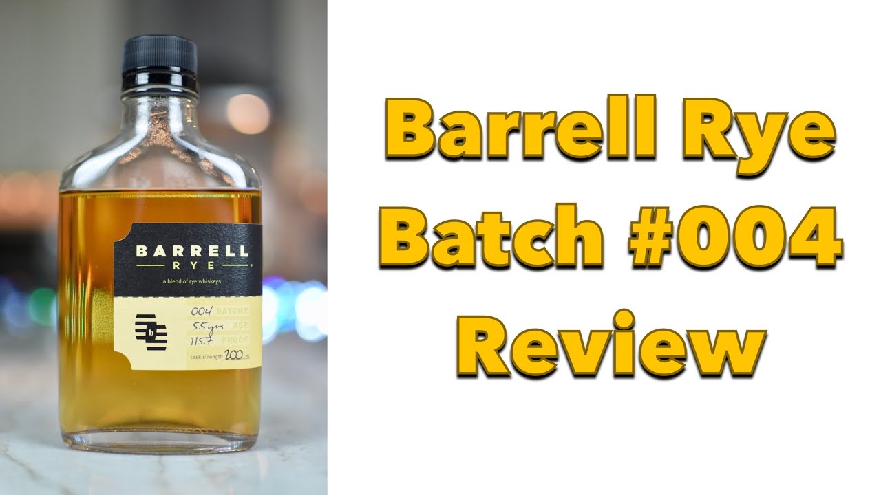 Barrell Rye Batch #004 Review