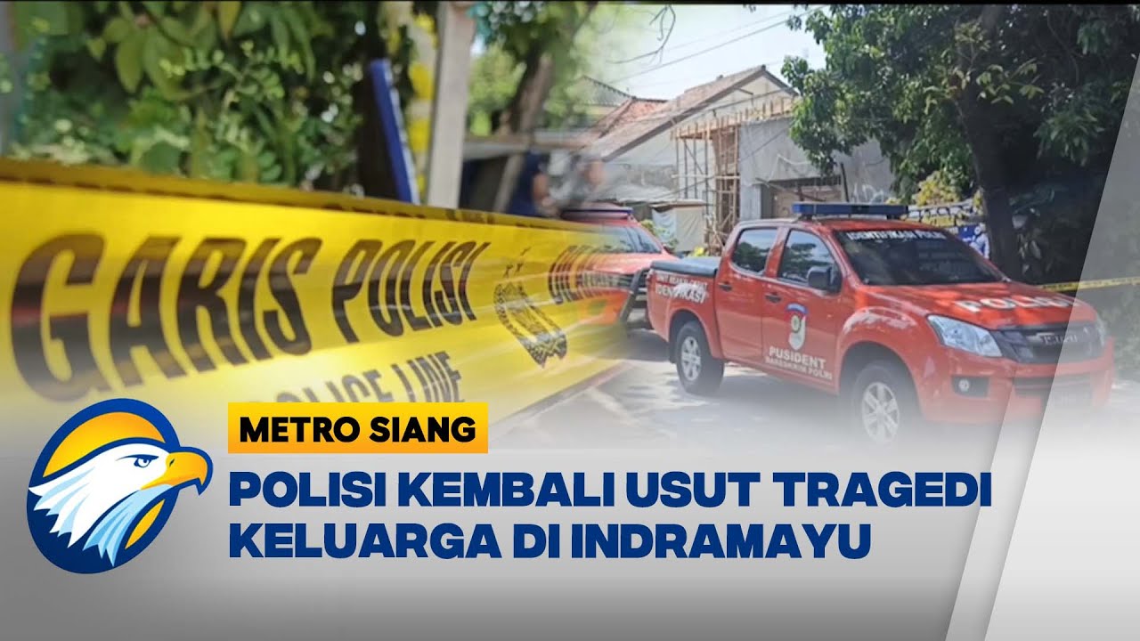 Polisi Kembali Selidiki Kematian Anggota Keluarga di Indramayu - [Berantas]