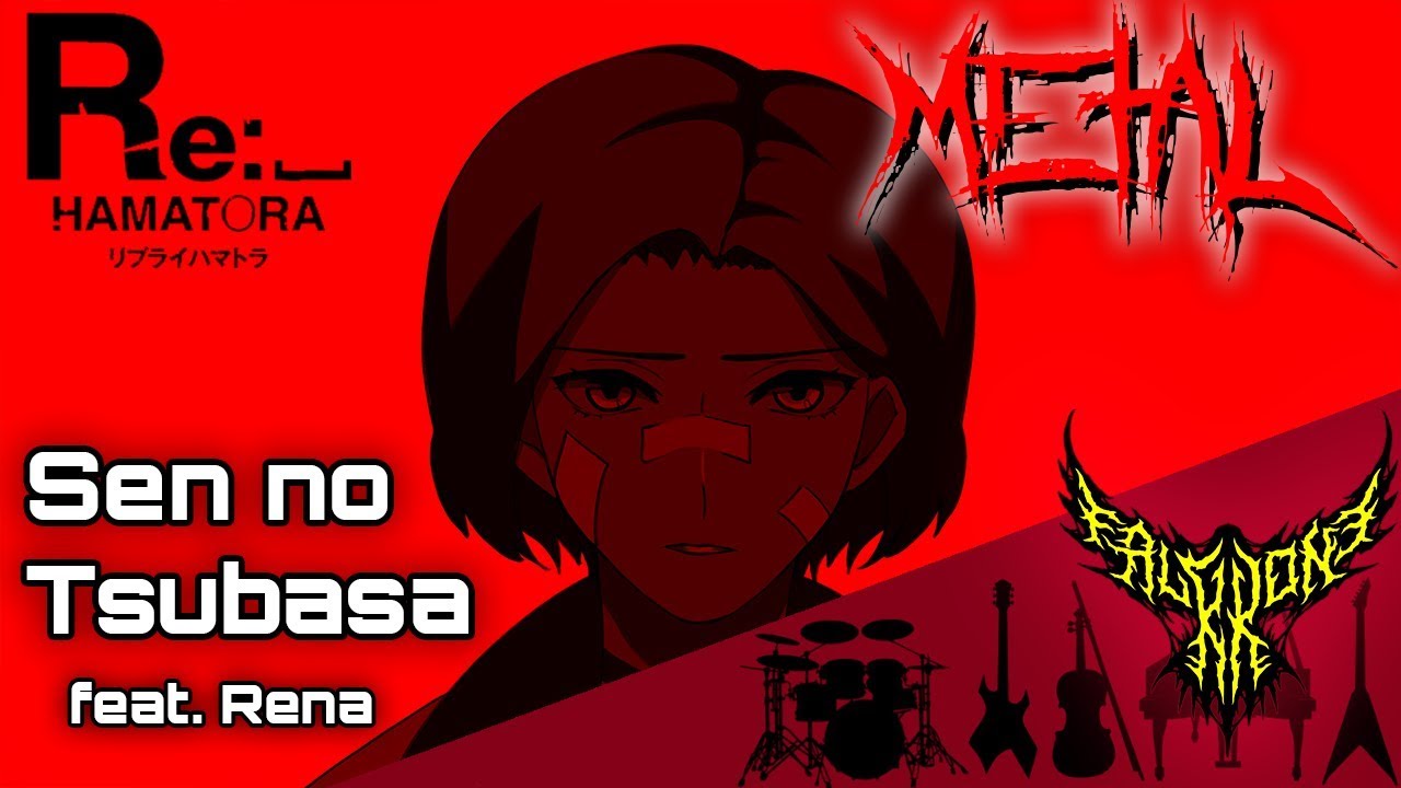 RE: Hamatora OP - Sen no Tsubasa (feat. Rena) 【Intense Symphonic Metal Cover】