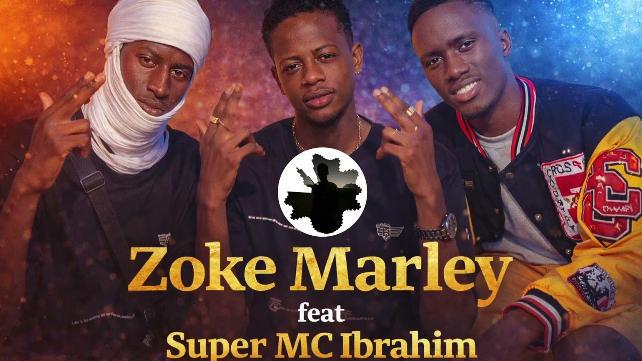 Zoke Marley, feat Super MC Ibrahim _🎶🎤