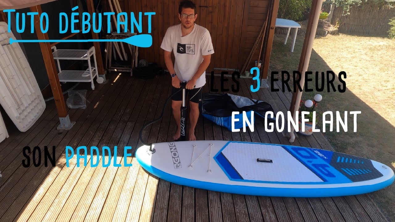 Tuto SUP - La vidéo à regarder avant de gonfler ton paddle gonflable pour la première fois !