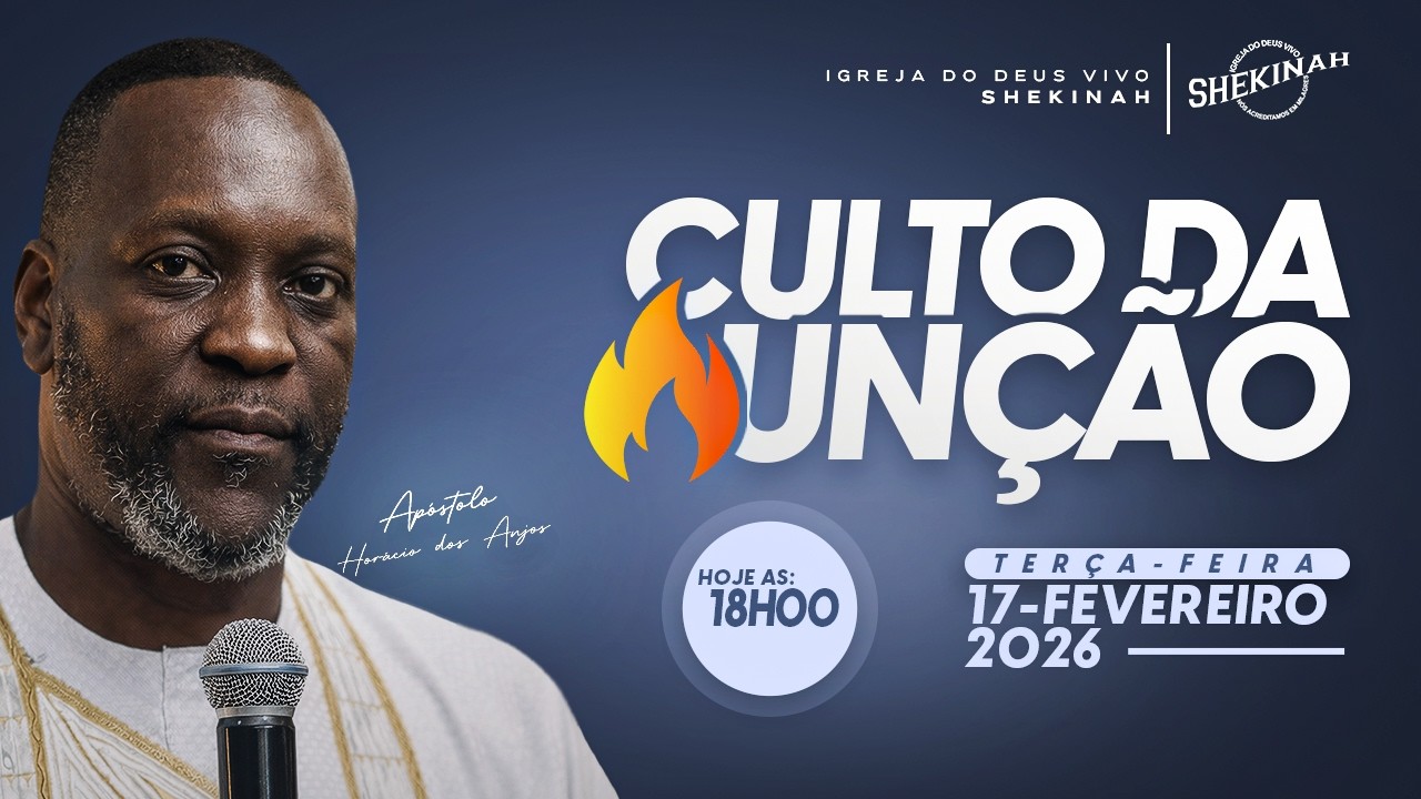 CULTO DA UNÇÃO II APÓSTOLO: HORÁCIO DOS ANJOS